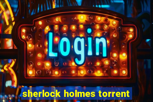 sherlock holmes torrent